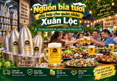 Cung cấp bia tươi, bia hơi tại Xuân Lộc Đồng Nai cho quán nhậu